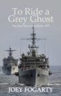 To Ride a Grey Ghost : The Gator Navy in the Pacific, 1975 - Book