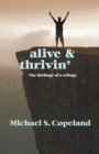 Alive and Thrivin' : The Thrilogy of a Trilogy - Book