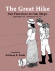 The Great Hike : San Francisco to San Diego, September 26 - December 12, 1914 - Book