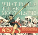 Puck What Fools These Mortals Be - Book