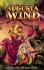 The Adventures of Augusta Wind, Vol. 2: The Last Story - Book