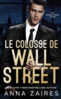 Le Colosse de Wall Street : Un roman Zone Alpha - Book
