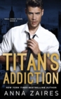 Titan's Addiction (Wall Street Titan Book 2) - Book