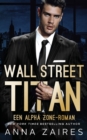 Wall Street Titan : Een Alpha Zone-roman - Book