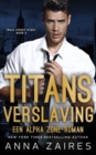 Titans verslaving : Een Alpha Zone-roman - Book