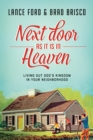 Next Door as It Is in Heaven - Book