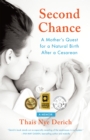 Second Chance : A Mother's Quest for a Natural Birth after a Cesarean - Book