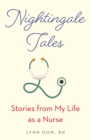Nightingale Tales : Stories from My Life as a Nurse - Book