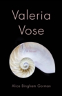 Valeria Vose : A Novel - eBook