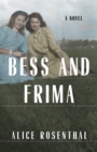 Bess and Frima : A Novel - Book