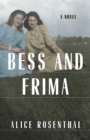 Bess and Frima : A Novel - eBook