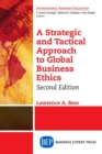 A Strategic and Tactical Approach to Global Business Ethics - Book