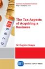 The Tax Aspects of Acquiring a Business - Book