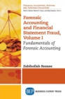 Forensic Accounting and Financial Statement Fraud, Volume I : Fundamentals of Forensic Accounting - Book