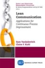 Lean Communication : Applications for Continuous Process Improvement - Book
