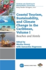 Coastal Tourism, Sustainability, and Climate Change in the Caribbean, Volume I : Beaches and Hotels - Book