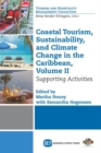 Coastal Tourism, Sustainability, and Climate Change in the Caribbean, Volume II : Supporting Activities - Book