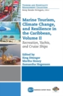 Marine Tourism, Climate Change, and Resilience in the Caribbean, Volume II : Recreation, Yachts, and Cruise Ships - Book