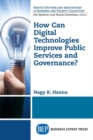How Can Digital Technologies Improve Public Services and Governance? - Book