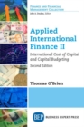 Applied International Finance, Volume II : International Cost of Capital and Capital Budgeting - Book
