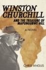 Winston Churchill and the Treasure of Mapungubwe Hill : A Novel - Book