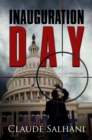 Inauguration Day : A Thriller - eBook