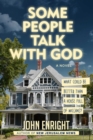 Some People Talk with God : A Novel - Book