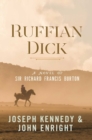 Ruffian Dick : A Novel of Sir Richard Francis Burton - Book