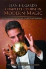 Jean Hugard's Complete Course in Modern Magic : Skills and Sorcery for the Aspiring Magician - Book