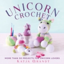 Unicorn Crochet : 50 Totally Cute Projects! - Book