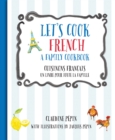 Let'S Cook French : A Family Cookbook - Book