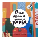 Once Upon a Piece of Paper : A Visual Guide to Collage Making - Book