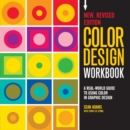 Color Design Workbook: New, Revised Edition : A Real World Guide to Using Color in Graphic Design - Book