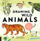 Drawing Wild Animals : Essential Techniques and Fascinating Facts for the Curious Artist - Book