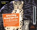Scratch & Create: Amazing Endangered Animals : Learn About Their Characteristics and Challenges as you Scratch to Reveal Portraits of 20 Fascinating Creatures - Book