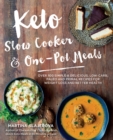 Keto Slow Cooker & One-Pot Meals : Over 100 Simple & Delicious Low-Carb, Paleo and Primal Recipes for Weight Loss and Better Health - eBook