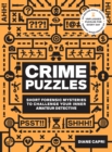 60-Second Brain Teasers Crime Puzzles : Short Forensic Mysteries to Challenge Your Inner Amateur Detective - eBook