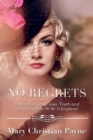 No Regrets : A Novel of Love and Lies in World War II England - Book