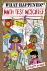 What Happened? Math Test Mischief - Book