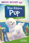 Doggy Daycare: Blue Ribbon Pup - Book