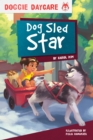 Doggy Daycare: Dog Sled Star - Book