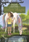 Unicorns of the Secret Stable: Stolen Magic (Book 3) - Book