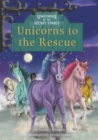 Unicorns of the Secret Stable: Unicorns to the Rescue (Book 9) - Book