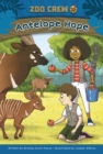 Zoo Crew: Antelope Hope - Book