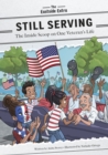 Still Serving : The Inside Scoop on One Veteran’s Life - Book