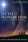 So to Honor Him : The Magi and the Drummer - Book