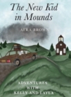 The New Kid in Mounds - Book