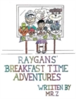 Raygans' Breakfast Time Adventures - Book