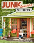 Junk Beautiful: She Sheds - Book