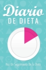 Diario de Dieta Haz Un Seguimiento de Tu Dieta - Book